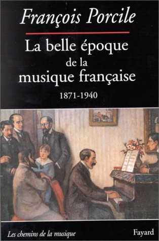 La belle poque de la musique franaise 18711940,Used