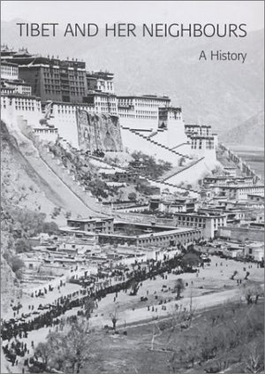Tibet and Her Neighbours: A History,Used