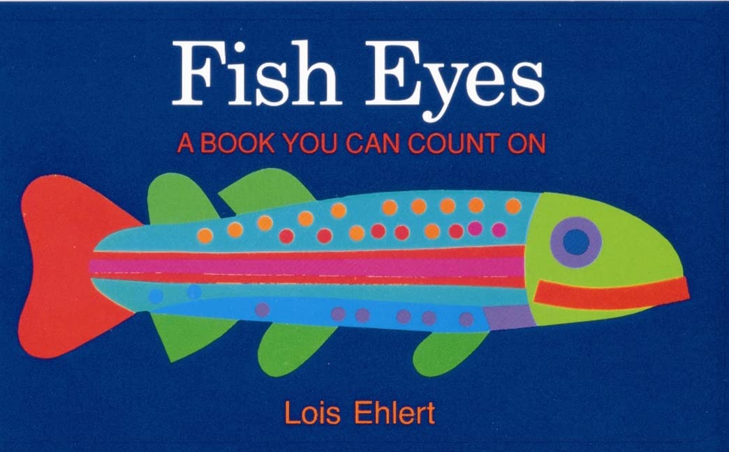 Fish Eyes: A Book You Can Count On,Used