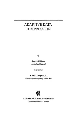 Adaptive Data Compression (The Springer International Series In Engineering And Computer Science, 110),New