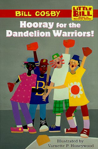 Hooray for the Dandelion Warriors! (LITTLE BILL BOOKS FOR BEGINNING READERS),Used