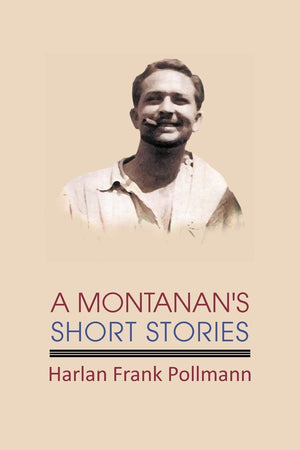A Montanan'S Short Stories,Used