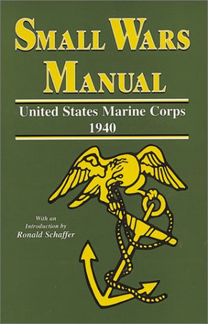 Small Wars Manual: United States Marine Corps 1940 (NineteenForty),Used