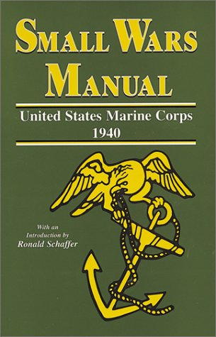 Small Wars Manual: United States Marine Corps 1940 (NineteenForty),Used
