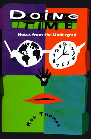 Doing Time Notes from the Undergrad,Used