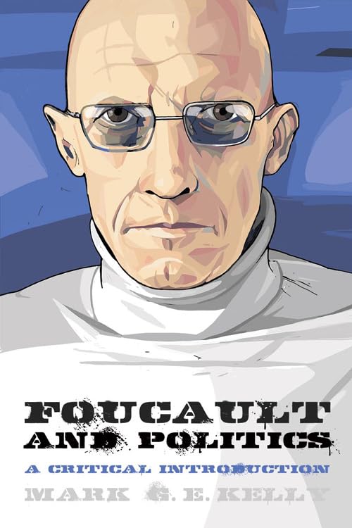 Foucault and Politics: A Critical Introduction (Thinking Politics),Used