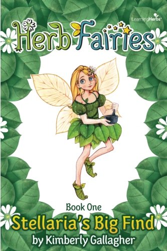 Herb Fairies Book One: Stellaria's Big Find,Used