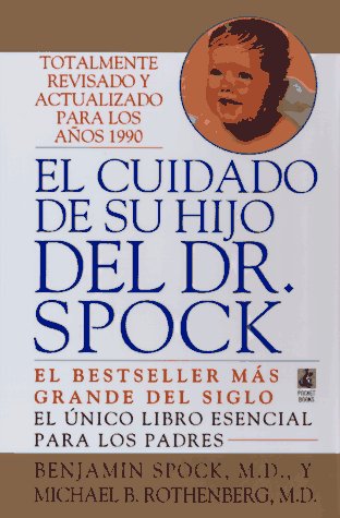 DR. SPOCK'S BABY AND CHILD CARE 50TH ANNIVERSARY SPANISH EDITION,Used