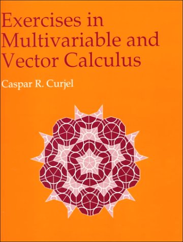 Exercises In Multivariable And Vector Calculus,Used