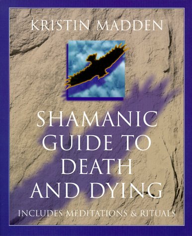 Shamanic Guide To Death & Dying,Used