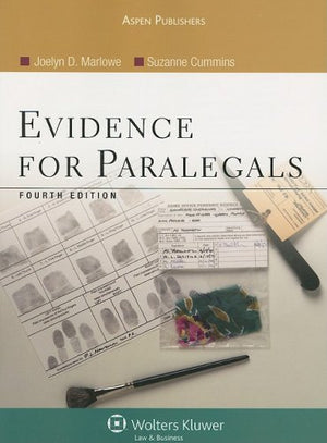 Evidence for Paralegals, Fourth Edition,Used