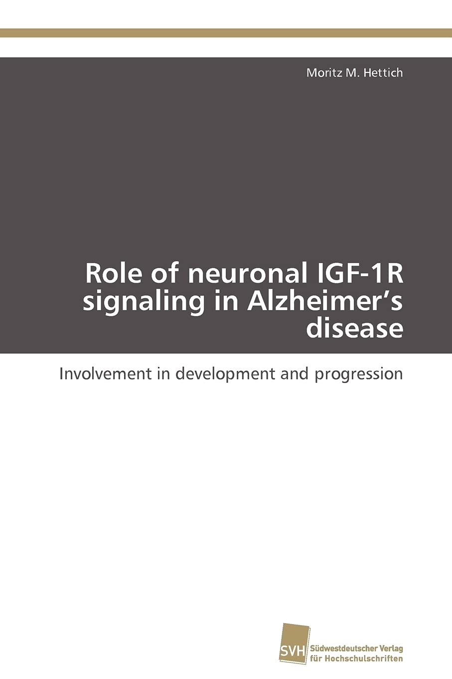 Role of neuronal IGF1R signaling in Alzheimers disease: Involvement in development and progression,Used