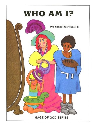 Who Am I?: PreSchool Workbook B (Image of God),Used