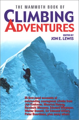 The Mammoth Book of Climbing Adventures (Mammoth Books),Used