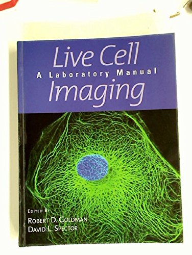 Live Cell Imaging: A Laboratory Manual,Used