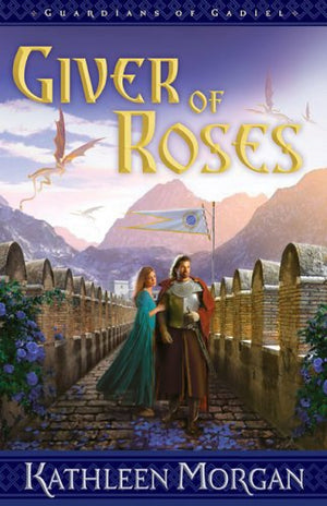 Giver of Roses (Guardians of Gadiel, Book 1),Used