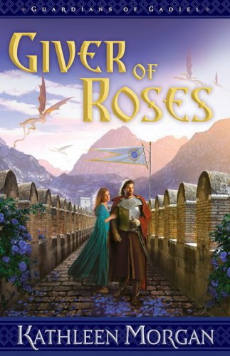 Giver of Roses (Guardians of Gadiel, Book 1),Used