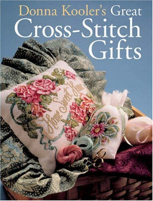Donna Kooler's Great CrossStitch Gifts,New