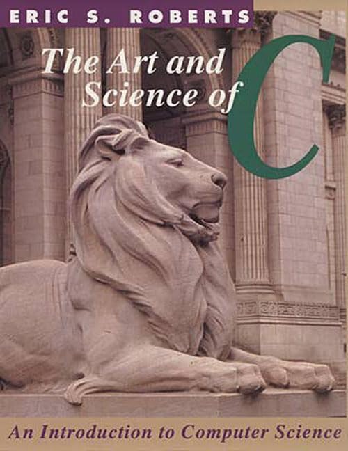The Art and Science of C: A LibraryBased Introduction to Computer Science,Used