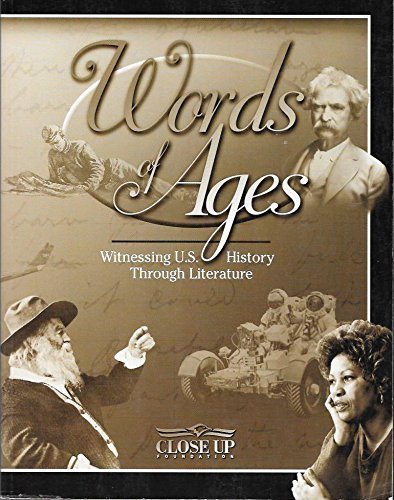 Words of Ages : Witnessing U.S. History Through Literature,Used