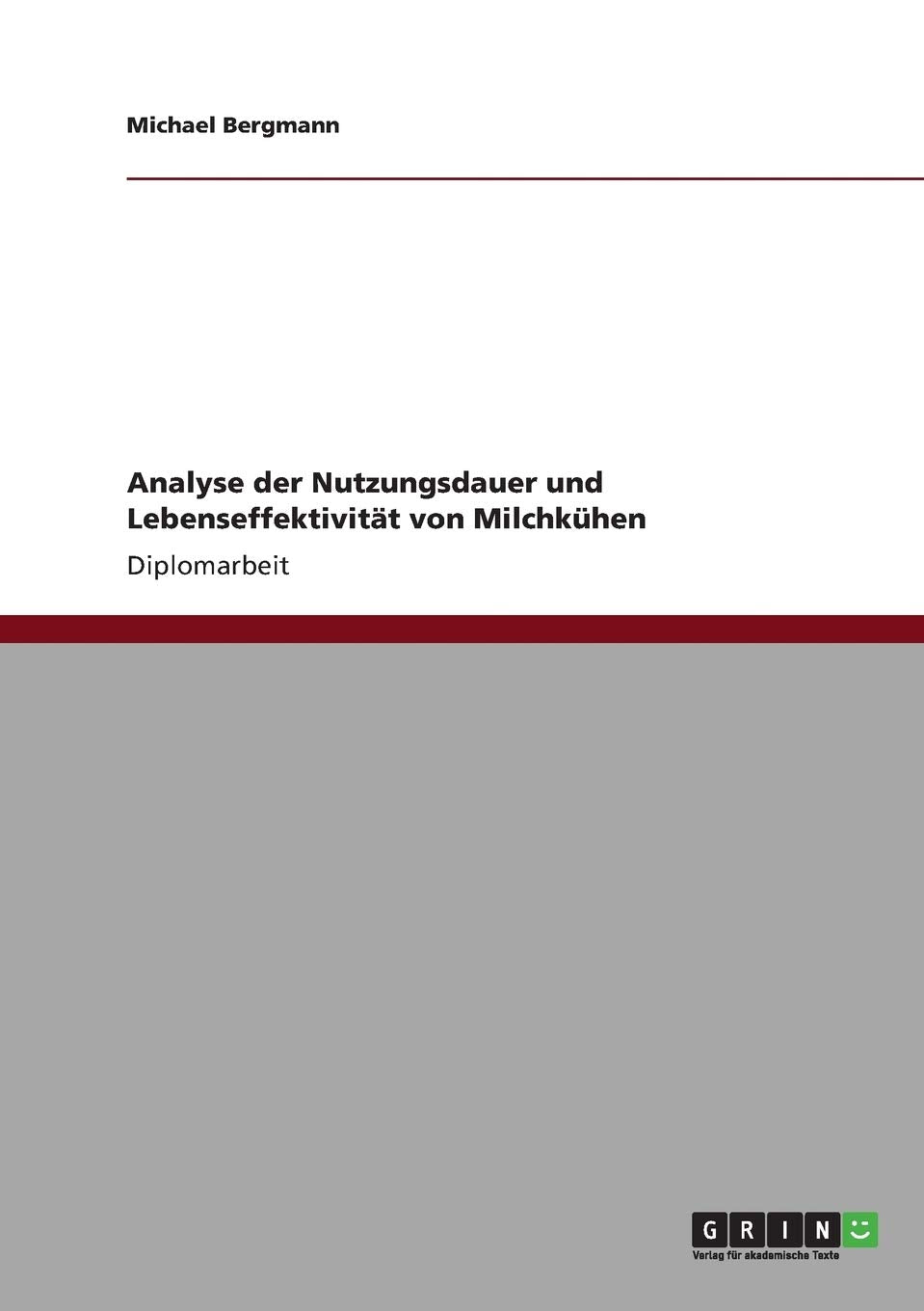 Analyse der Nutzungsdauer und Lebenseffektivitt von Milchkhen (German Edition),Used