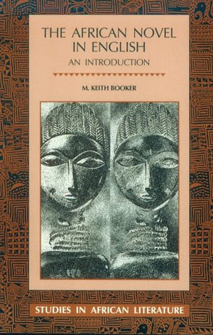 The African Novel in English (Studies in African Literature (Paperback)),Used