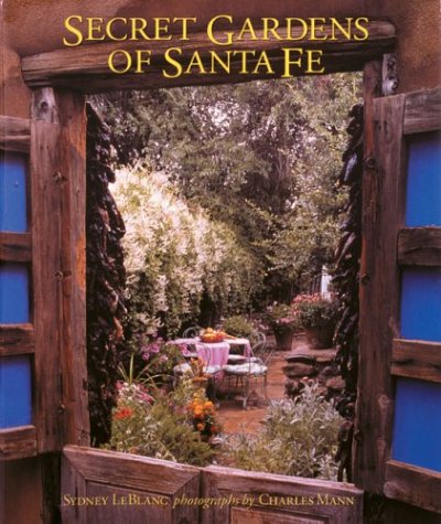Secret Gardens of Santa Fe,Used