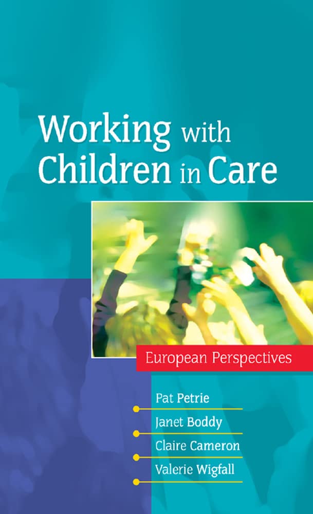 Working With Children In Care: European Perspectives,Used