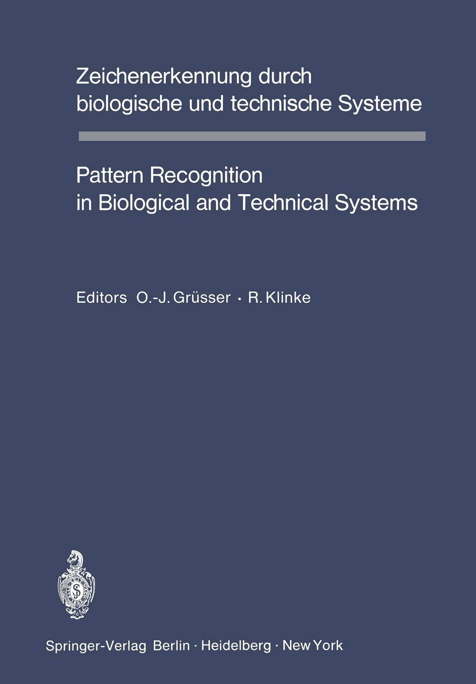 Zeichenerkennung durch biologische und technische Systeme / Pattern Recognition in Biological and Technical Systems,Used