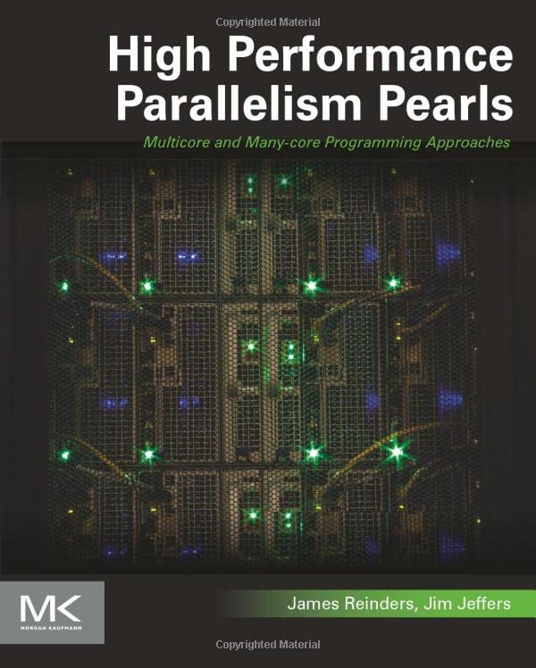 High Performance Parallelism Pearls Volume One: Multicore and Manycore Programming Approaches,Used