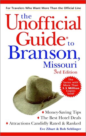 The Unofficial Guide to Branson, Missouri,New