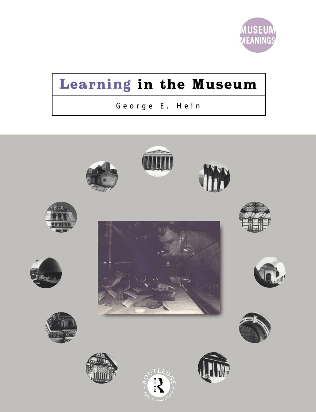 Learning in the Museum (Museum Meanings),New