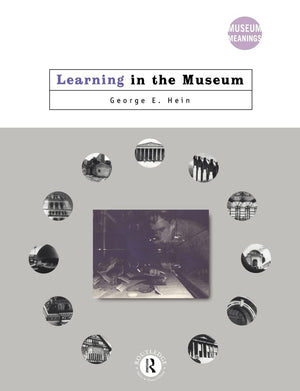 Learning in the Museum (Museum Meanings),New