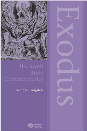Exodus: Through The Centuries (Blackwell Bible Commentaries),Used