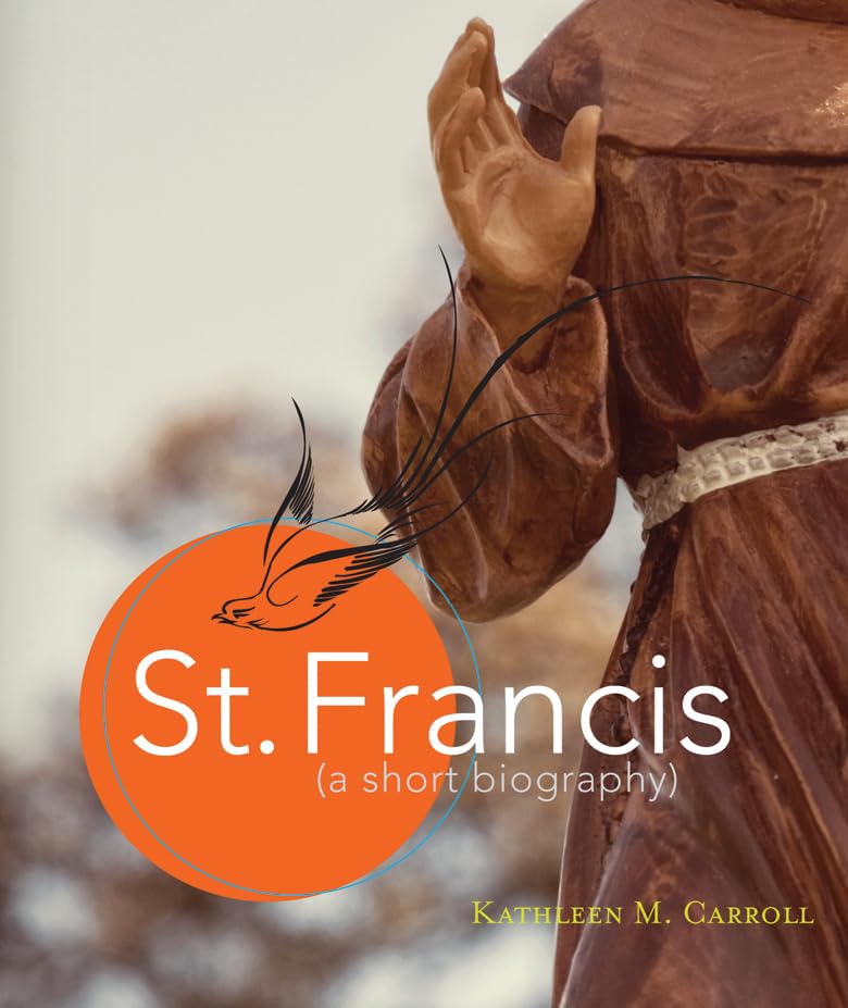 St. Francis: A Short Biography,Used