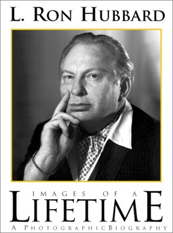 L. Ron Hubbard: Images of a Lifetime : A Photographic Biography,Used