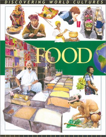 Food. (Discovering World Cultures),Used