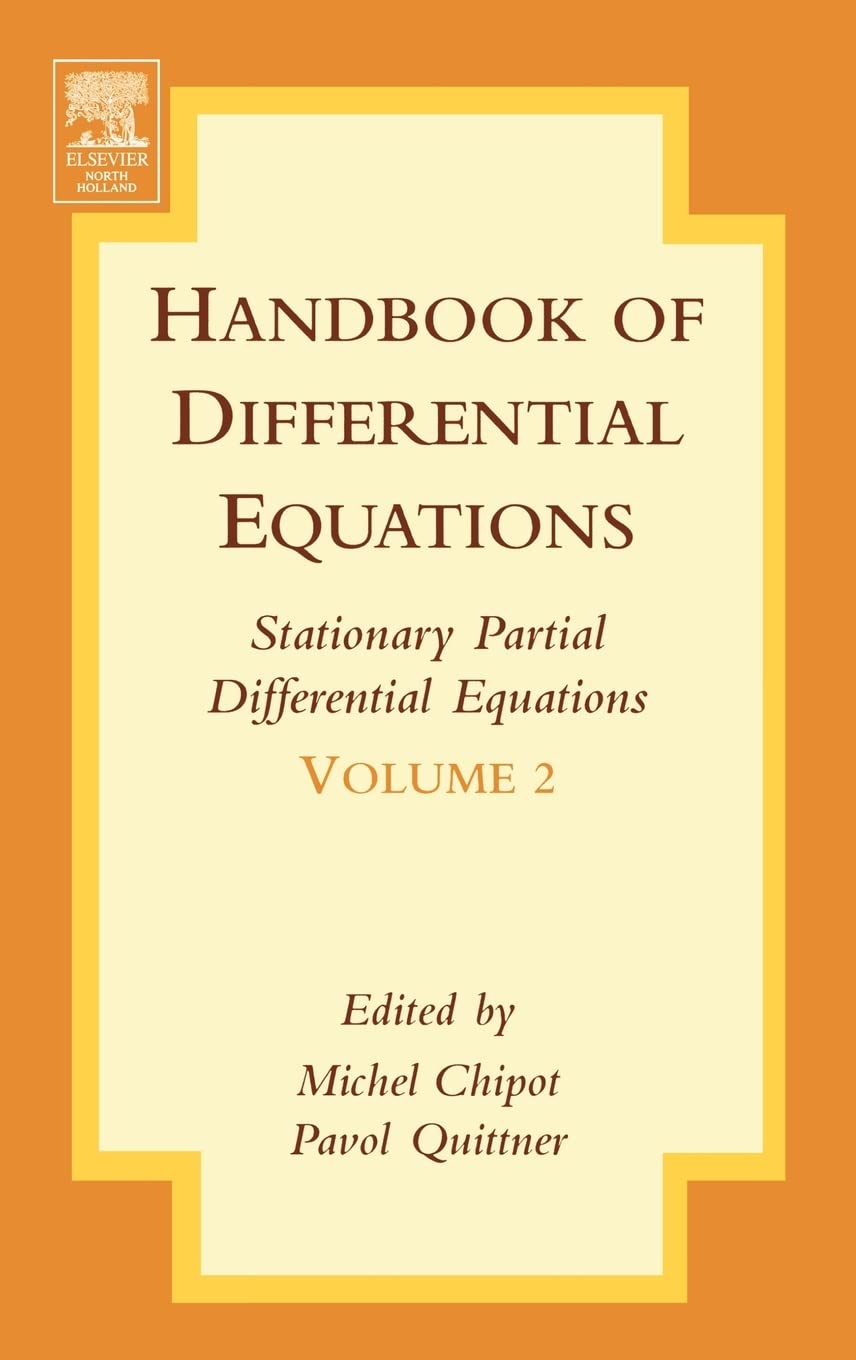 Handbook Of Differential Equations:Stationary Partial Differential Equations (Volume 2)