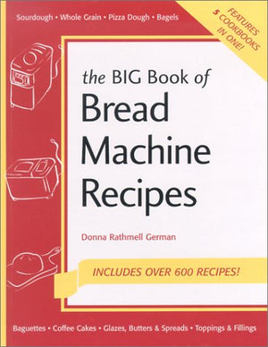 Big Book of Bread Machines (Nitty Gritty Cookbooks: Bread Books),Used