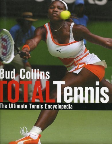 Total Tennis: The Ultimate Tennis Encyclopedia,New