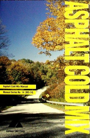 Asphalt Cold Mix Manual (Manual Series),Used