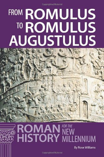 From Romulus to Romulus Augustulus: Roman History for the New Millennium,Used
