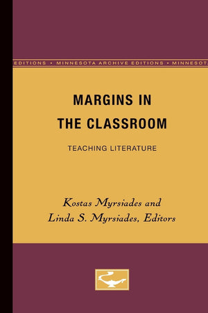 Margins In The Classroom: Teaching Literature (Volume 2) (Pedagogy And Cultural Practice),New