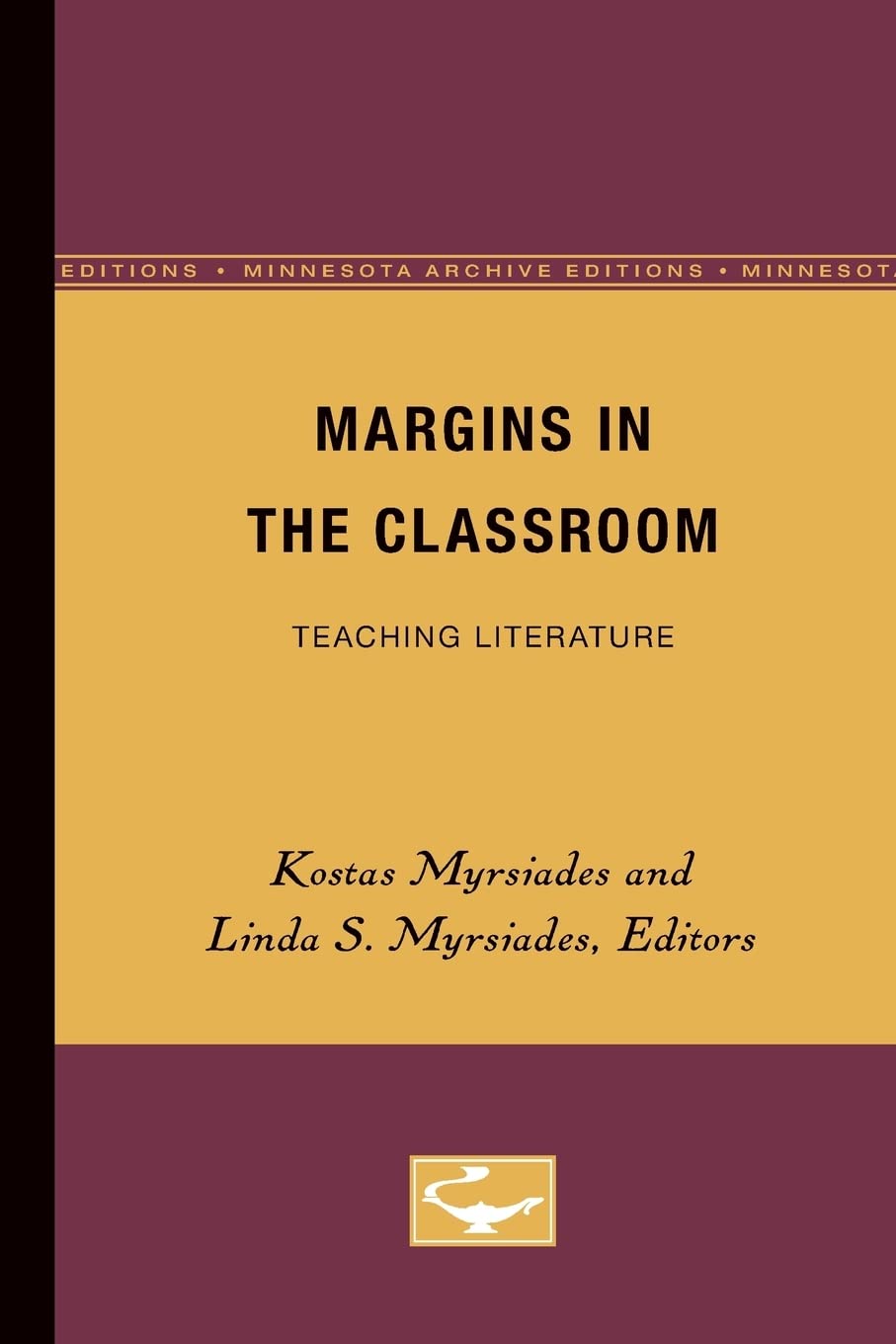 Margins In The Classroom: Teaching Literature (Volume 2) (Pedagogy And Cultural Practice),Used