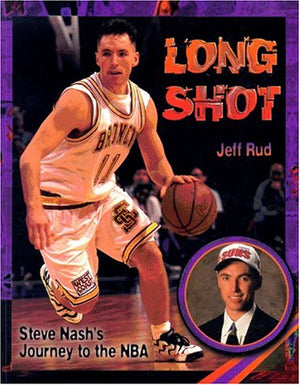 Long Shot: Steve Nashs Journey To The Nba,Used