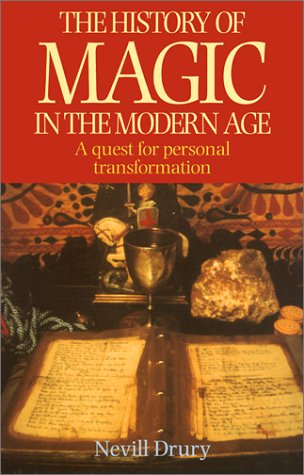 The History of Magic in the Modern Age: A Quest for Personal Transformation,New
