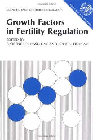 Growth Factors in Fertility Regulation (Scientific Basis of Fertility Regulation),Used