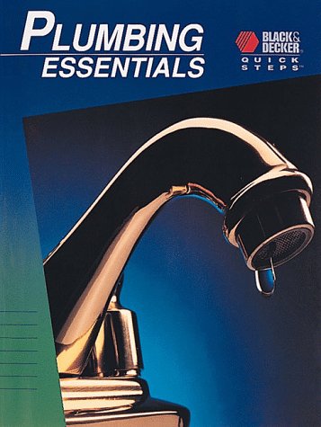 Plumbing Essentials (Black & Decker Quick Steps),Used