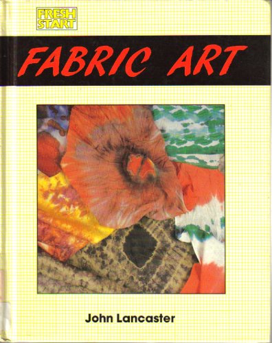 Fabric Art (Fresh Start Series)