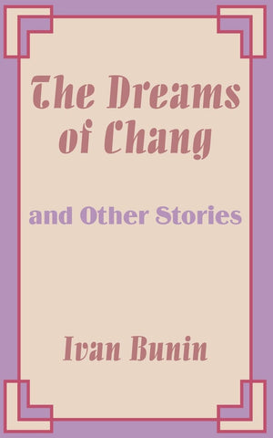 The Dreams of Chang and Other Stories,Used